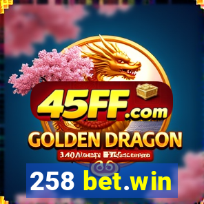 258 bet.win